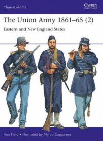 The Union Army 186165 (2) by Ron Field & Marco Capparoni