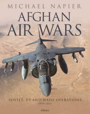 Afghan Air Wars by Michael Napier