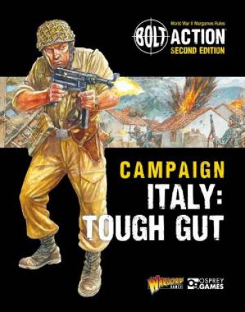 Bolt Action: Campaign: Italy: Tough Gut by Warlord Games & Peter Dennis