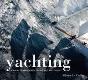 Yachting by Olivier Le Carrer