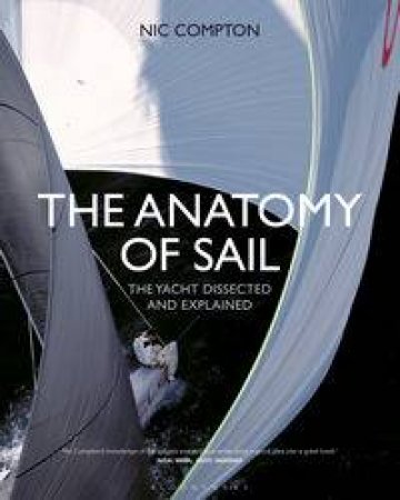 The Anatomy of Sail by Nic Compton