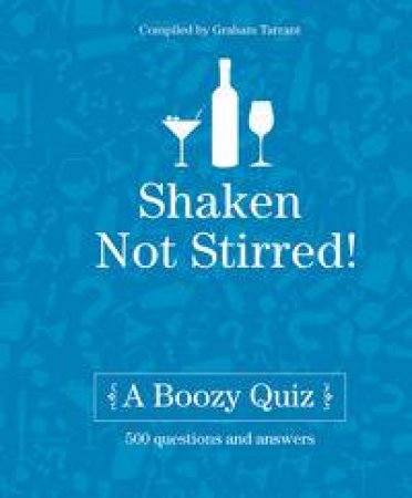 Shaken Not Stirred by Graham Tarrant