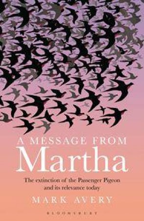 A Message from Martha by Mark Avery