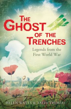 The Ghost of the Trenches and other stories by Helen Watts & Taffy Thomas