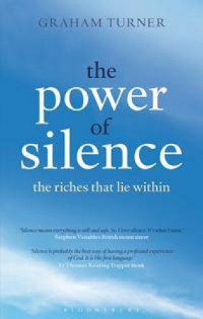 The Power of Silence by Graham Turner