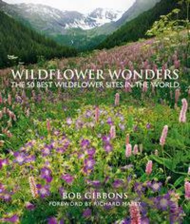 Wildflower Wonders by Bob Gibbons