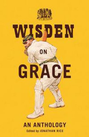 Wisden on Grace: An Anthology by Various