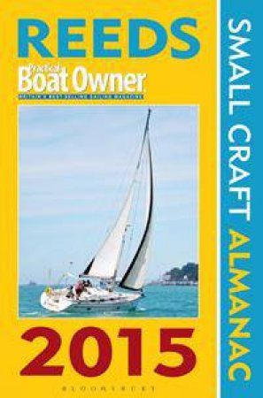 Reeds PBO Small Craft Almanac 2015 by Various