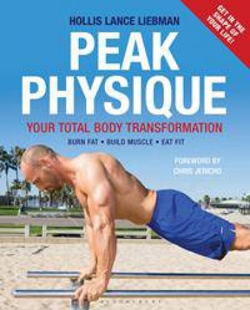 Peak Physique by Hollis Lance Liebman