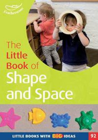 The Little Book of Shape and Space by Carole Skinner & Judith Dancer