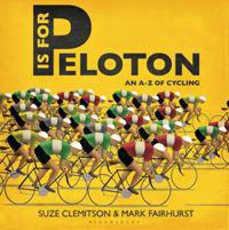 P is for Peloton by Suze Clemitson