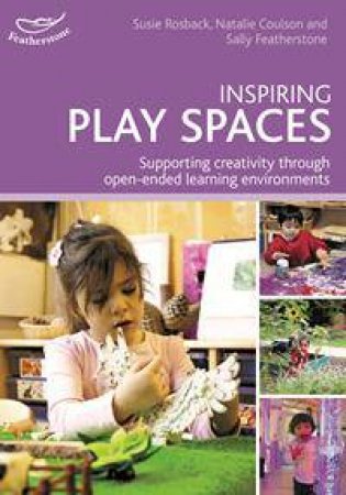 Inspiring Play Spaces by Susie Rosback