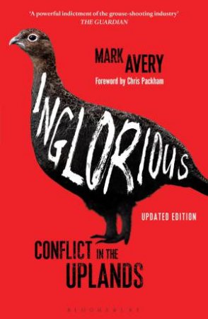 Inglorious: Conflict in the Uplands by Mark Avery