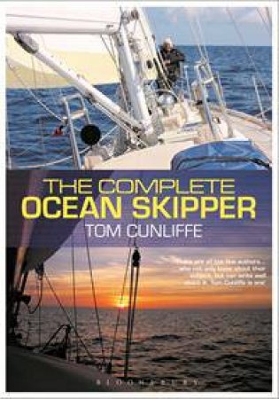 The Complete Ocean Skipper by Tom Cunliffe