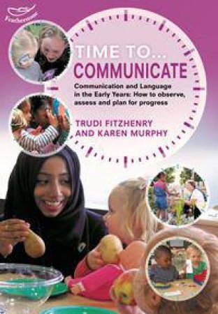 Time to Communicate by Trudi Fitzhenry & Karen Murphy