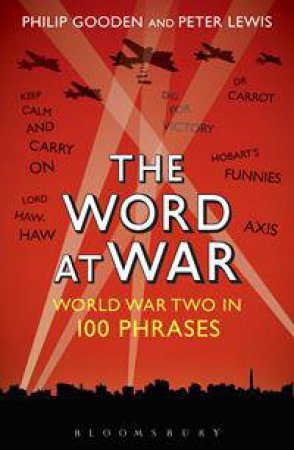 The Word at War by Philip Gooden & Peter Lewis