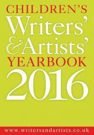 Children's Writers' & Artists' Yearbook 2016 by Various