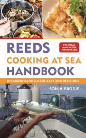 Reeds Cooking at Sea Handbook by Sonja Brodie