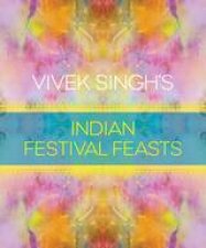 Vivek Singhs Indian Festival Feasts