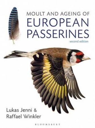 Moult And Ageing Of European Passerines by Lukas Jenni and Raffael Winkler