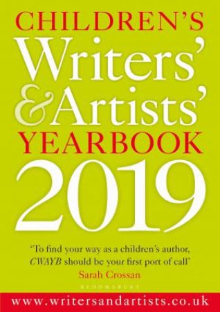 Children's Writers' & Artists' Yearbook 2019 by Various