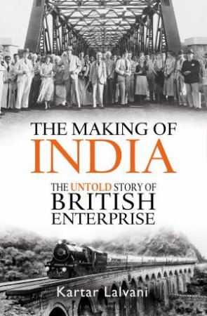 The Making Of India by Kartar Lalvani