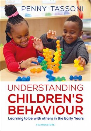 Understanding Children's Behaviour by Penny Tassoni