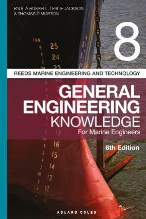 Reeds Vol 8 General Engineering Knowledge For Marine Engineers by Various