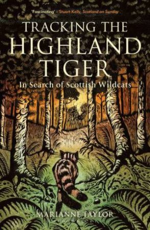 Tracking The Highland Tiger by Marianne Taylor