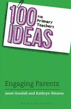 100 Ideas For Primary Teachers: Engaging by Janet Goodall