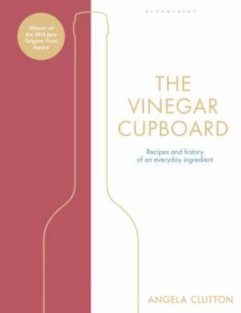 The Vinegar Cupboard by Angela Clutton