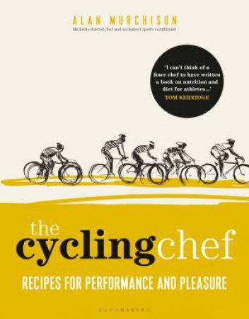 The Cycling Performance Cookbook by Alan Murchison