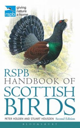 RSPB Handbook of Scottish Birds by Peter Holden & Stuart Housden