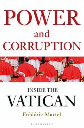 Power and Corruption: Inside the Vatican by Frederic Martel