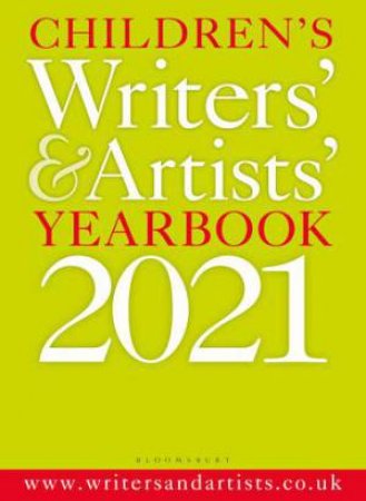 Children's Writers' & Artists' Yearbook 2021 by Various