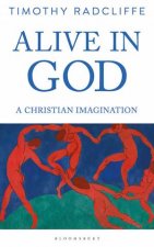 Alive In God A Christian Imagination