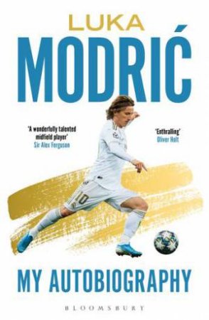 Luka Modric: Official Autobiography by Luka Modric