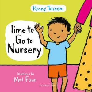 Time To Go To Nursery by Penny Tassoni