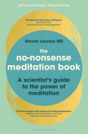 The No-Nonsense Meditation Book by Steven Laureys