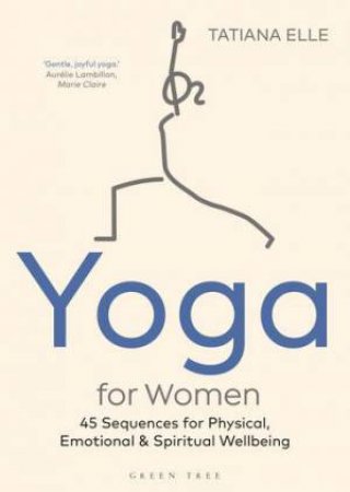 Yoga For Women by Tatiana Elle