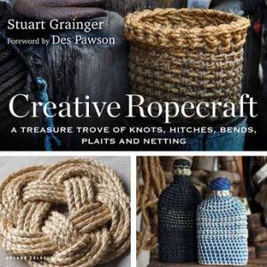 Creative Ropecraft by Stuart Grainger & Des Pawson