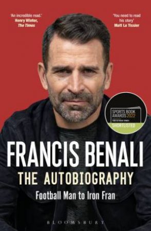 Francis Benali: The Autobiography by Francis Benali