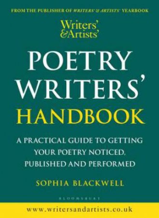 Writers' & Artists' Poetry Writers' Handbook by Sophia Blackwell