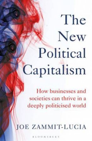 The New Political Capitalism by Joe Zammit-Lucia