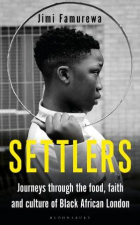 Settlers by Jimi Famurewa