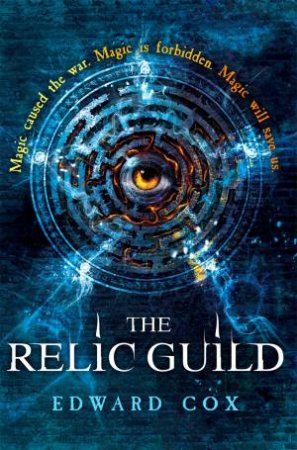 The Relic Guild by Edward Cox