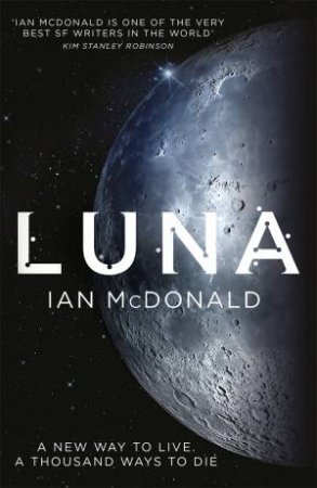 Luna by Ian McDonald