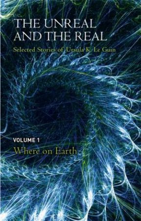 Where On Earth by Ursula Le Guin