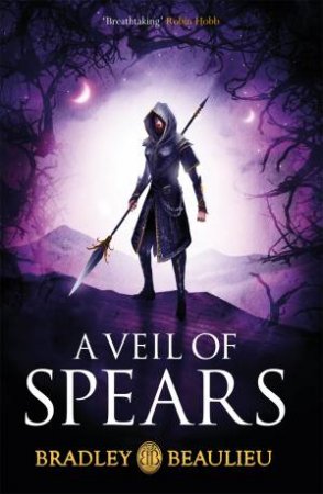 A Veil Of Spears by Bradley Beaulieu