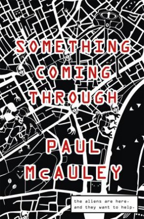 Something Coming Through by Paul McAuley